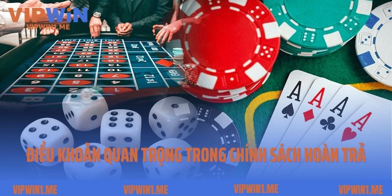 Những điều khoản quan trọng trong chính sách hoàn trả