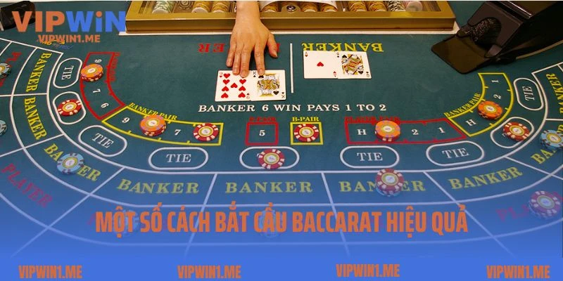 Một số cách bắt cầu baccarat hiệu quả