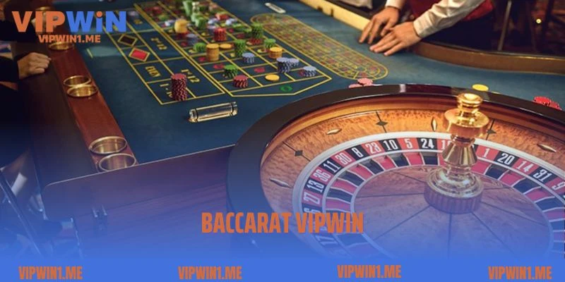 Baccarat Vipwin - trò chơi đem lại nhiều trải nghiệm hấp dẫn
